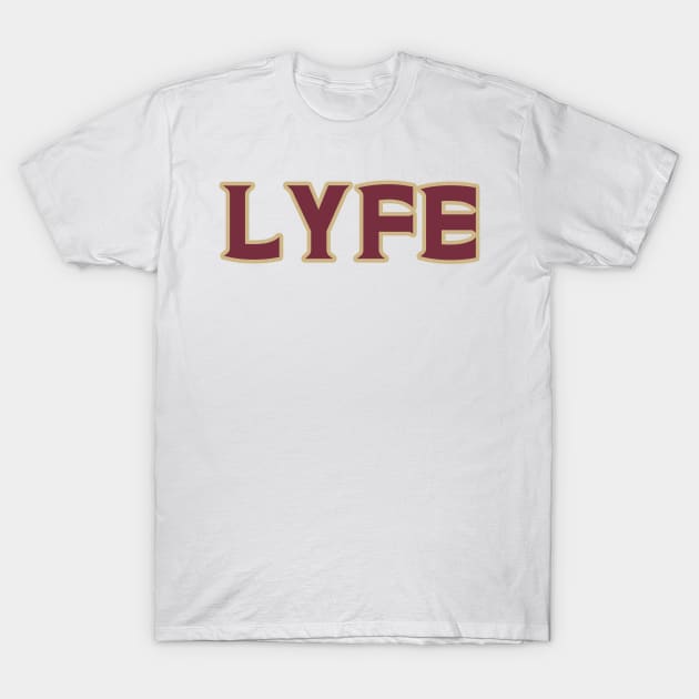 Tallahassee LYFE!!! T-Shirt by OffesniveLine